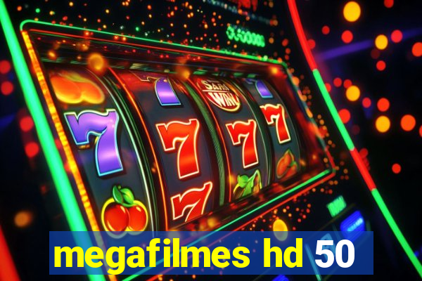 megafilmes hd 50